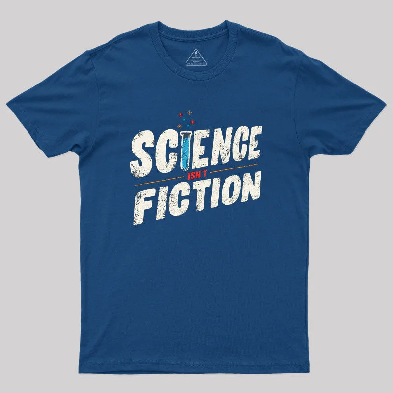 Science Isn't Fiction Geek T-Shirt Tough Women's Military - inspired