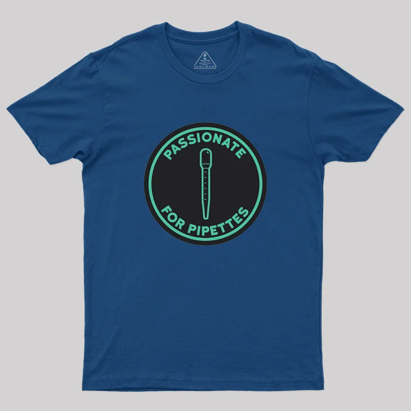 Passionate for Pipettes Geek T-Shirt Bohemian Women's Free