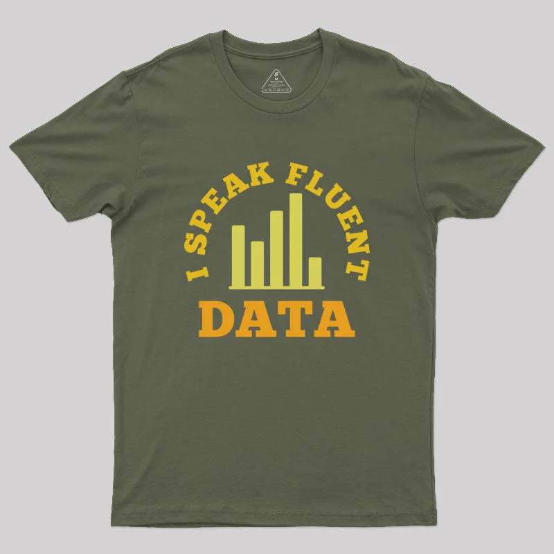 I speak fluent data Geek T-Shirt Geometric