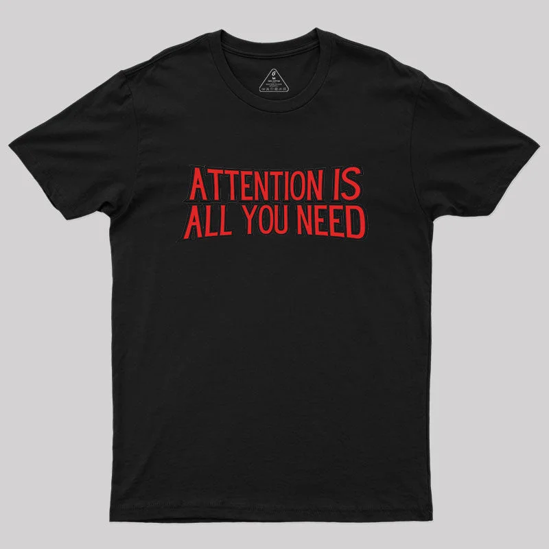 attention is all you need Geek T-Shirt Trendy Women's 