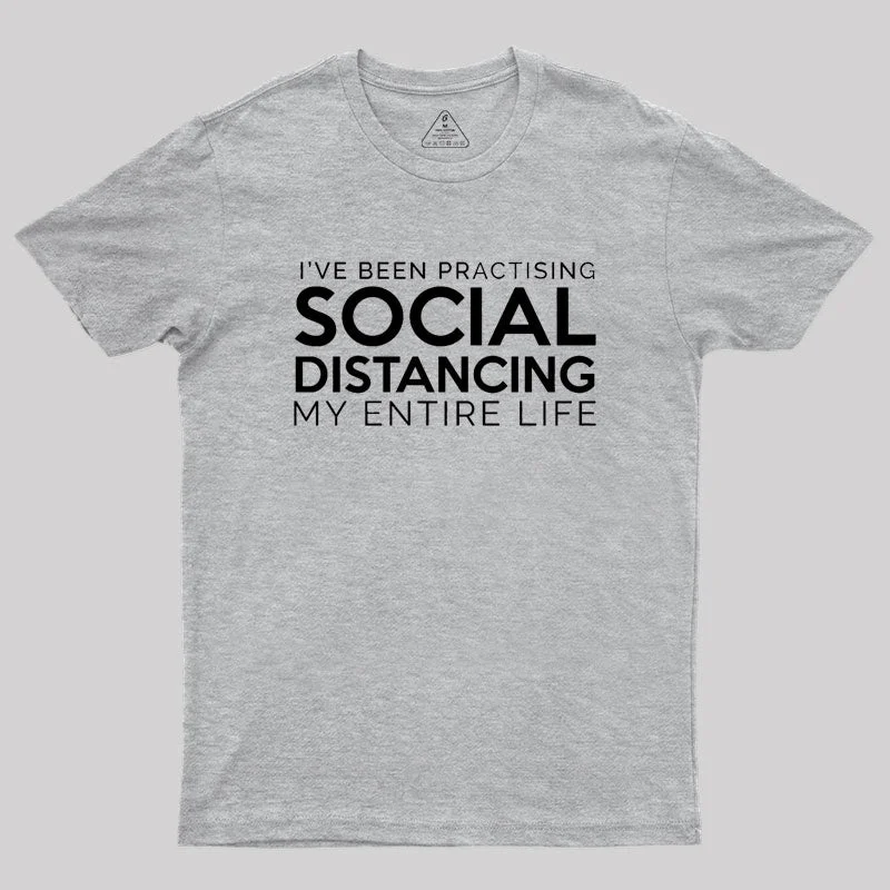 Social Distancing My Entire Life Geek T-Shirt Youthful Women's Anime - inspired